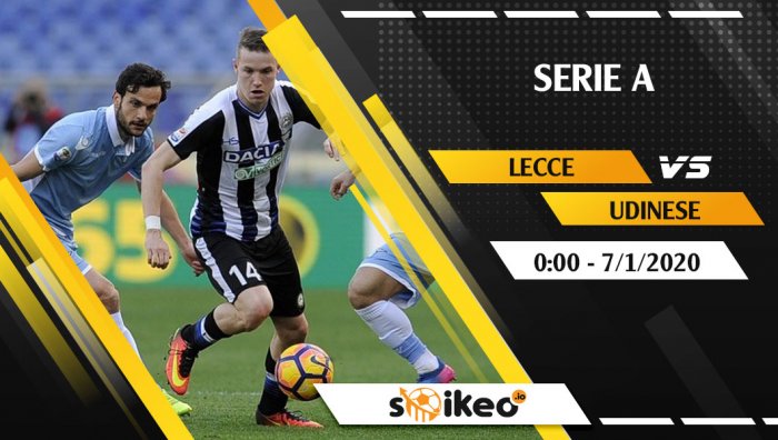 Soi kèo US Lecce vs Udinese Calsio lúc 0h ngày 7/1/2020