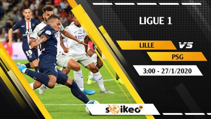 Soi kèo Lille vs Paris Saint-Germain lúc 3h ngày 27/1/2020