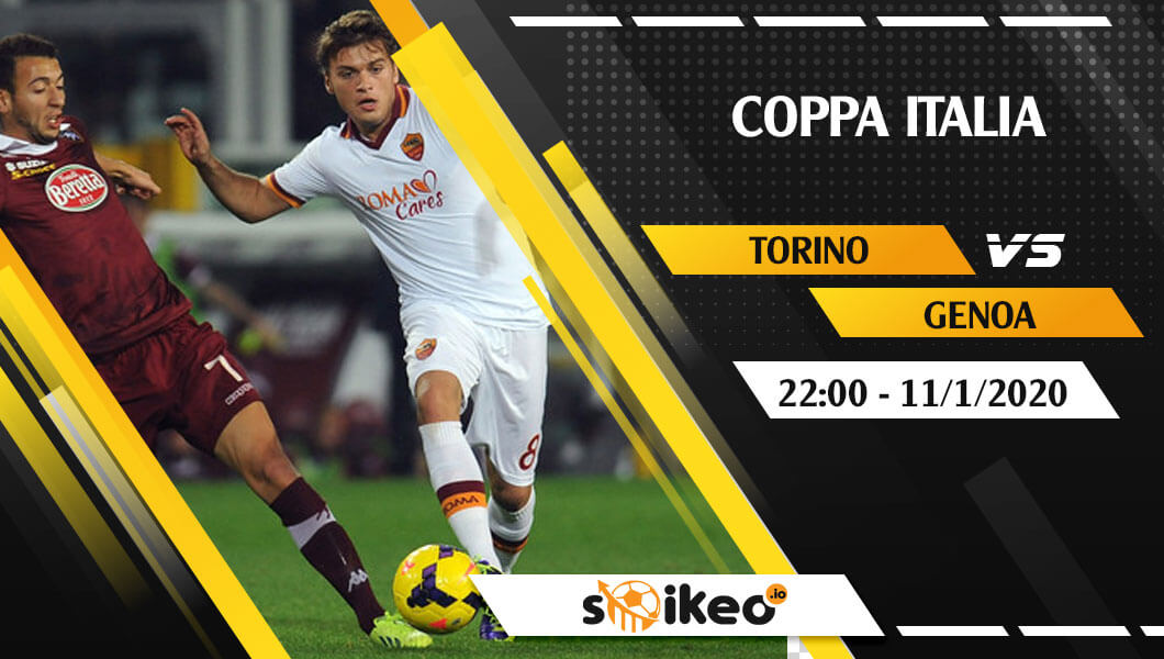 Soi kèo Torino vs Genoa lúc 3h15 ngày 10/1/2020 