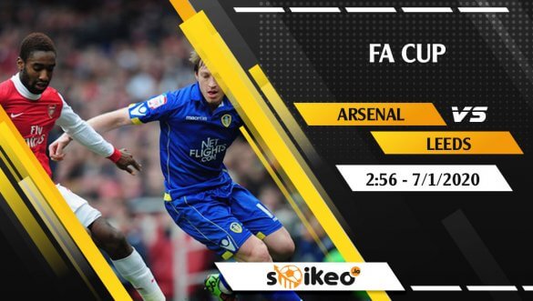 Soi kèo Arsenal vs Leeds United lúc 2h56 ngày 7/1/2020