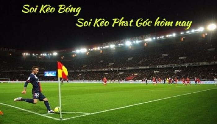 Kèo phạt góc là gì? Hướng dẫn cách đặt kèo chuẩn nhất