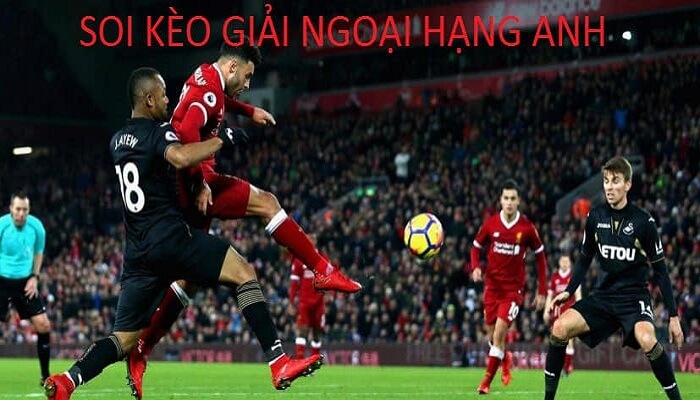 Bật mí về phương pháp soi kèo Ngoại hạng Anh chuẩn xác nhất