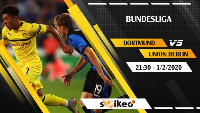 Soi kèo Borussia Dortmund vs Union Berlin lúc 21h30 ngày 1/2/2020