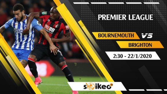 Soi kèo AFC Bournemouth vs Brighton & Hove Albion lúc 2h30 ngày 22/1/2020