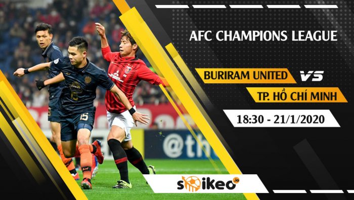Soi kèo Buriram United vs Hồ Chí Minh City FC lúc 18h30 ngày 21/1/2020
