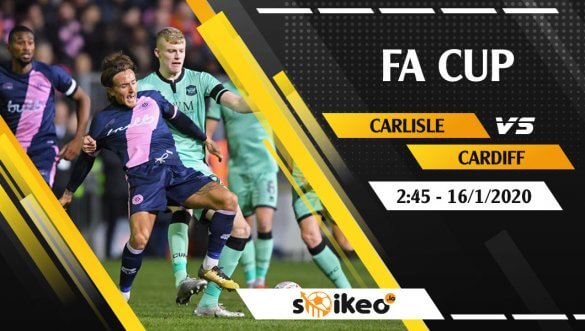 Soi kèo Carlisle United vs Cardiff City lúc 2h45 ngày 16/1/2020