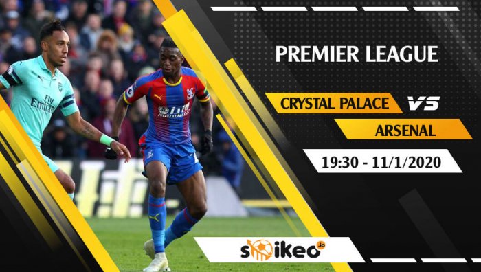 Soi kèo Crystal Palace vs Arsenal lúc 19h30 ngày 11/1/2020