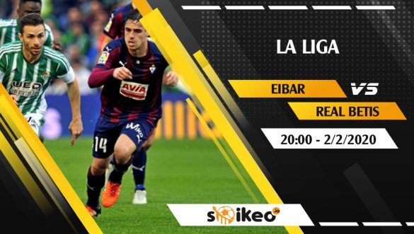 Soi kèo Eibar vs Real Betis lúc 20h ngày 2/2/2020