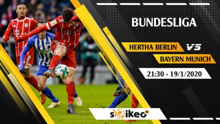 Soi kèo Hertha Berlin vs Bayern Munich lúc 21h30 ngày 19/1/2020