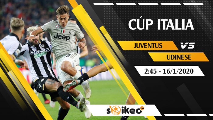 Soi kèo Juventus vs Udinese lúc 2h45 ngày 16/1/2020