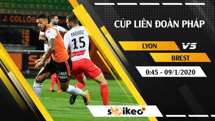 Soi kèo Lyon vs Brest lúc 0h45 ngày 9/1/2020