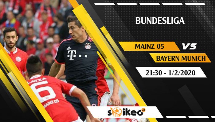 Soi kèo Mainz 05 vs Bayern Munich lúc 21h30 ngày 1/2/2020
