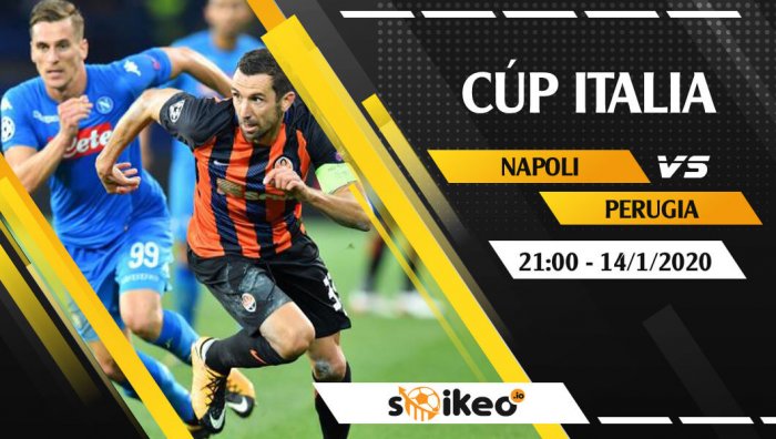 Soi kèo Napoli vs Perugia lúc 21h ngày 14/1/2020