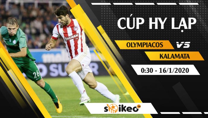 Soi kèo Olympiacos vs Kalamata lúc 0h30 ngày 16/1/2020