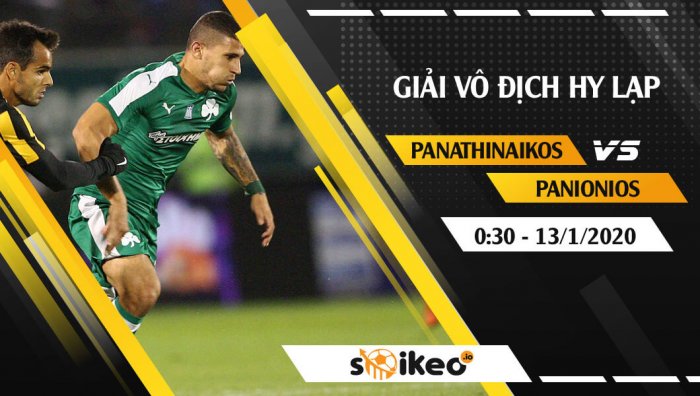 Soi kèo Panathinaikos vs Panionios lúc 0h30 ngày 12/1/2020