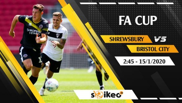 Soi kèo Shrewsbury vs Bristol City lúc 2h45 ngày 15/1/2020