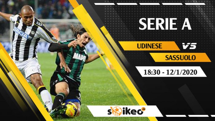 Soi kèo Udinese vs Sassuolo lúc 18h30 ngày 12/1/2020