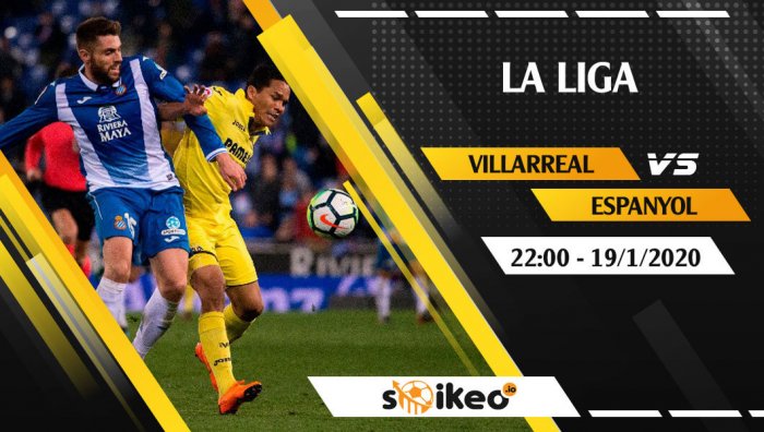 Soi kèo Villarreal vs Espanyol lúc 22h ngày 19/1/2020