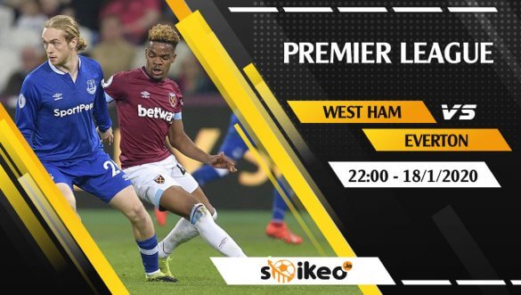 Soi kèo West Ham United vs Everton lúc 22h ngày 18/1/2020