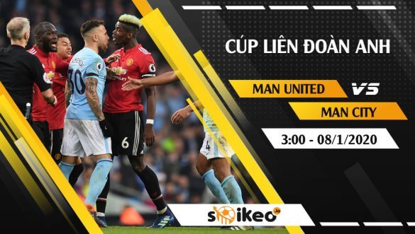 Soi kèo Manchester United vs Manchester City lúc 3h ngày 8/1/2020