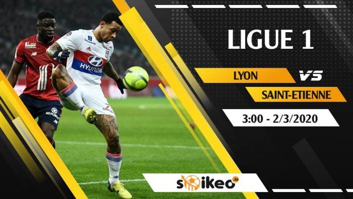 Soi kèo Lyon vs Saint-Etienne vào 3h ngày 2/3/2020