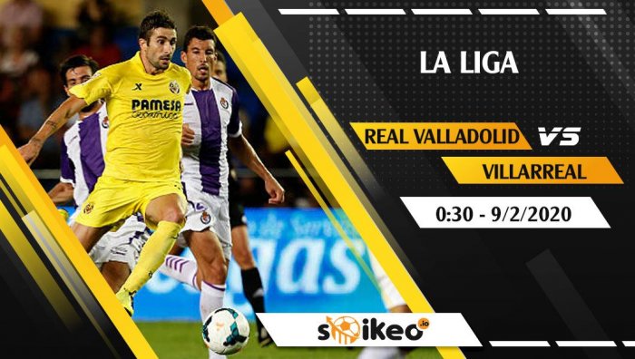 Soi kèo Valladolid vs Villarreal lúc 0h30 ngày 9/2/2019