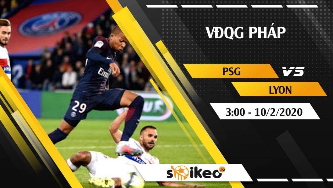 Soi kèo Paris Saint-Germain vs Lyon lúc 3h ngày 10/2/2020