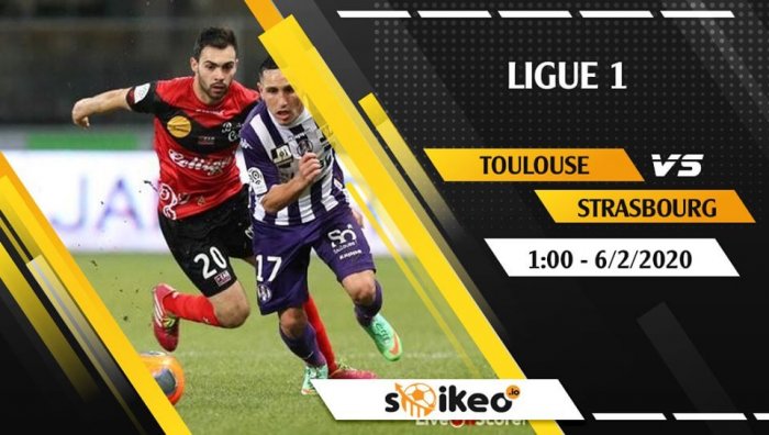 Soi kèo Toulouse vs Strasbourg lúc 1h ngày 6/2/2020