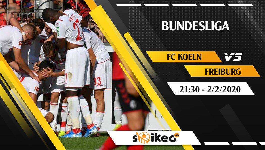 Soi kèo FC Koeln vs Freiburg lúc 21h30 ngày 2/2/2020