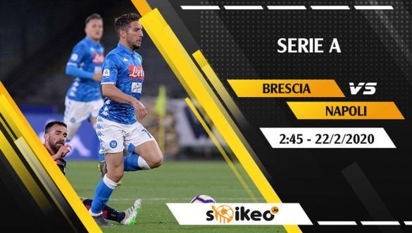 Soi kèo Brescia vs Napoli lúc 2h45 ngày 22/2/2020