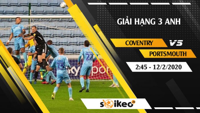 Soi kèo Coventry vs Portsmouth lúc 2h45 ngày 12/2/2020