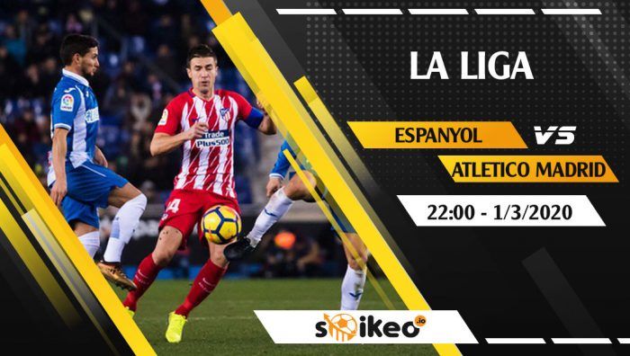 soi-keo-espanyol-vs-atletico-madrid-luc-22h-ngay-1-3-2020-1