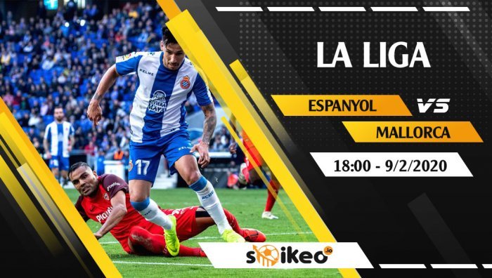 Soi kèo Espanyol vs Mallorca lúc 18h ngày 9/2/2020