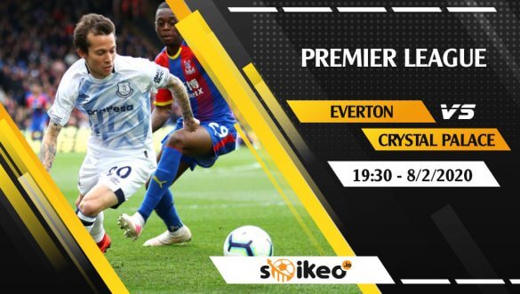 Soi kèo Everton vs Crystal Palace lúc 19h30 ngày 8/2/2020