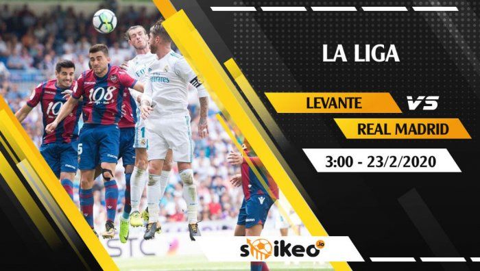Soi kèo Levante vs Real Madrid lúc 3h ngày 23/2/2020