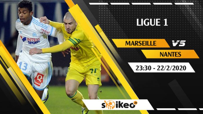 Soi kèo Marseille vs Nantes lúc 23h30 ngày 22/2/2020