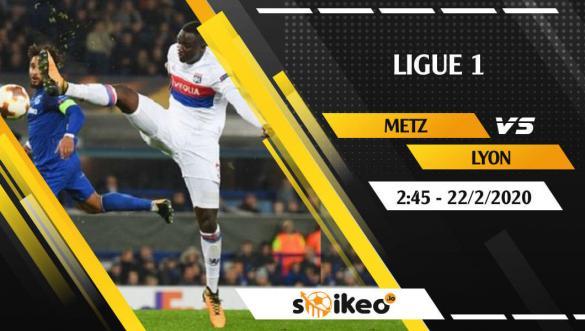 Soi kèo Metz vs Lyon lúc 2h45 ngày 22/2/2020