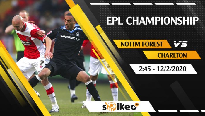 Soi kèo Nottingham Forest vs Charlton lúc 2h45 ngày 12/2/2020