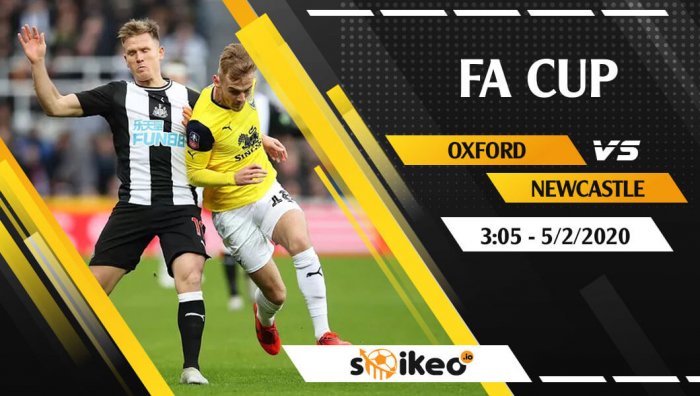 Soi kèo Oxford vs Newcastle United lúc 3h05 ngày 5/2/2020