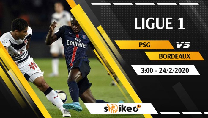 Soi kèo Paris Saint-Germain vs Bordeaux lúc 3h ngày 24/2/2020