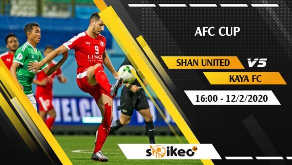 Soi kèo Shan United vs Kaya FC lúc 16h ngày 12/2/2020