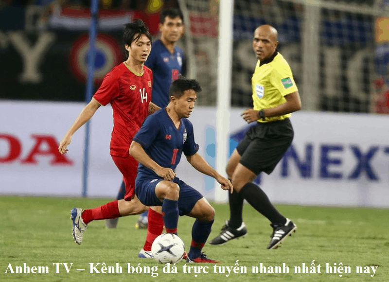 Anhem TV – Kênh bóng đá trực tuyến anhem.tv nhanh nhất hiện nay