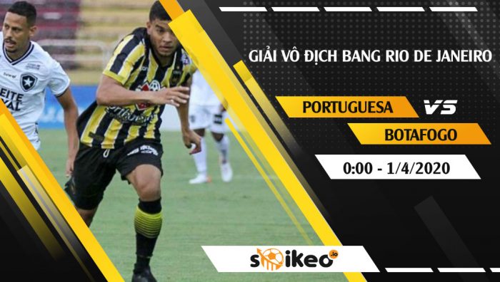 Soi kèo AA Portuguesa RJ vs Botafogo FR RJ vào 0h ngày 1/4/2020