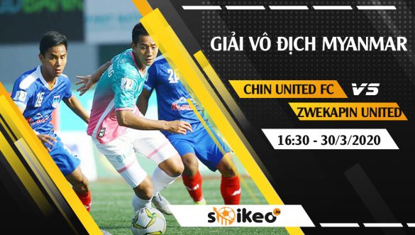 Soi kèo Chin United FC vs Zwekapin United vào 16h30 ngày 30/3/2020