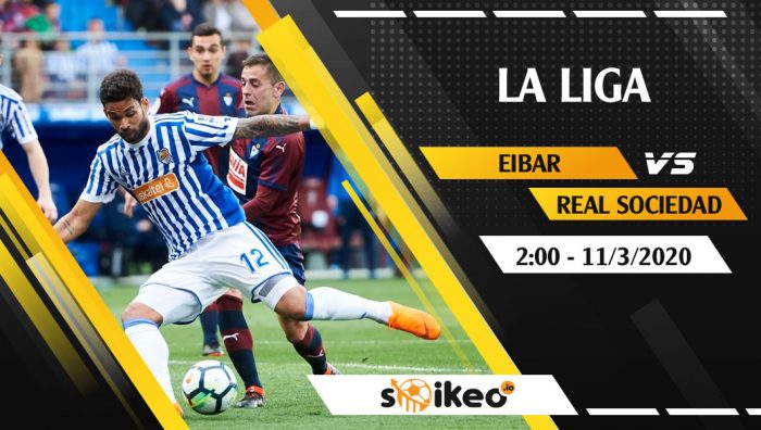 Soi kèo Eibar vs Real Sociedad vào 2h ngày 11/3/2020