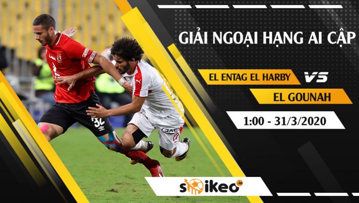 Soi kèo El Entag El Harby vs El Gounah vào 1h ngày 31/3/2020