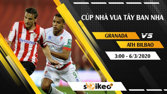 Soi kèo Granada vs Athletic Bilbao vào 3h ngày 6/3/2020