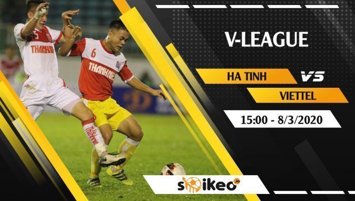 Soi kèo Hồng Lĩnh Hà Tĩnh FC vs Viettel vào 15h ngày 8/3/2020