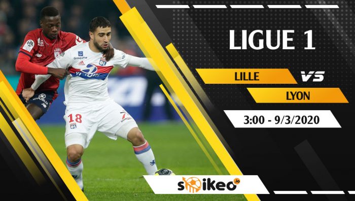 Soi kèo Lille vs Lyon vào 3h ngày 9/3/2020