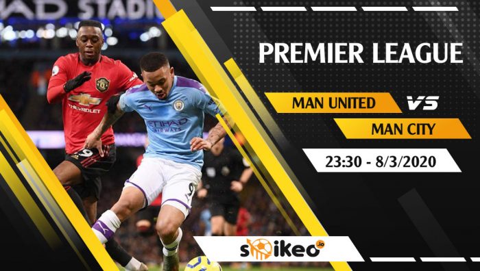 Soi kèo Manchester United vs Manchester City vào 23h30 ngày 8/3/2020